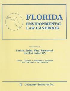 Florida Environmental Law Handbook di Fields Carlton edito da Government Institutes Inc.,u.s.
