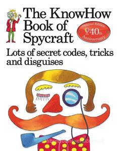 The Book of Spycraft di Judy Hindley, Falcon Travis edito da Usborne Publishing Ltd