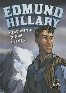 Edmund Hillary Reaches the Top of Everest di Nelson Yomtov edito da Black Sheep