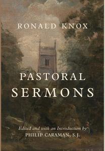 Pastoral Sermons di Ronald Knox edito da Cluny Media