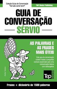 Guia de Conversação Portuguès-Sérvio E Dicionário Conciso 1500 Palavras di Andrey Taranov edito da T&P BOOKS PUB LTD