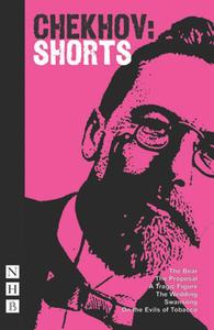 Chekhov Shorts di Anton Chekhov edito da NICK HERN BOOKS