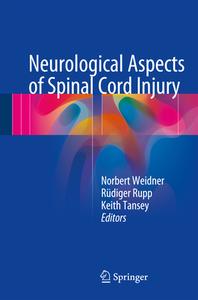 Neurological Aspects of Spinal Cord Injury edito da Springer-Verlag GmbH