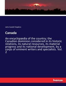 Canada di John Castell Hopkins edito da hansebooks