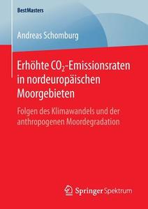 Erhöhte CO2-Emissionsraten in nordeuropäischen Moorgebieten di Andreas Schomburg edito da Gabler, Betriebswirt.-Vlg