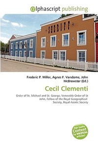 Cecil Clementi di #Miller,  Frederic P. Vandome,  Agnes F. Mcbrewster,  John edito da Vdm Publishing House