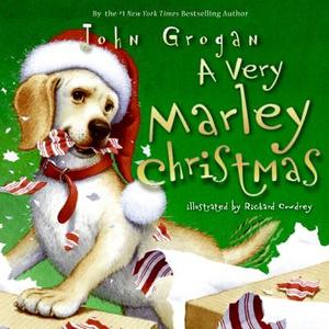 A Very Marley Christmas di John Grogan edito da HARPERCOLLINS