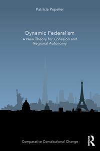 Dynamic Federalism di Patricia Popelier edito da Taylor & Francis Ltd