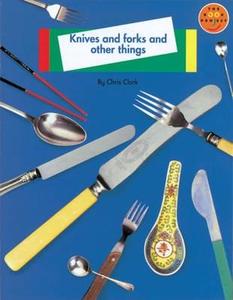 Knives And Forks And Other Things di Christopher Clark, Roberta Neate, Sue Palmer edito da Pearson Education Limited