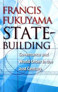 State-Building di Francis Fukuyama edito da Cornell University Press