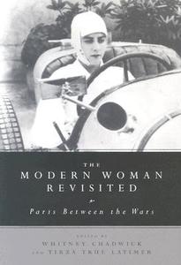 The Modern Woman Revisited di Whitney Chadwick edito da Rutgers University Press