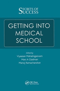 Secrets Of Success: Getting Into Medical School edito da Taylor & Francis Ltd