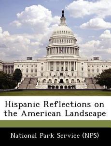 Hispanic Reflections On The American Landscape edito da Bibliogov
