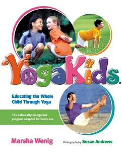 Yoga Kids di Marsha Wenig edito da Stewart, Tabori & Chang Inc