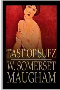 East of Suez di W. Somerset Maugham edito da Createspace Independent Publishing Platform