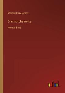Dramatische Werke di William Shakespeare edito da Outlook Verlag