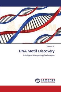 DNA Motif Discovery di Seeja K. R. edito da LAP Lambert Academic Publishing