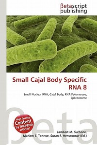 Small Cajal Body Specific RNA 8 edito da Betascript Publishing