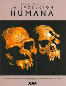 La raza humana : evolución di Steve Parker edito da Edilupa Ediciones, S.L.