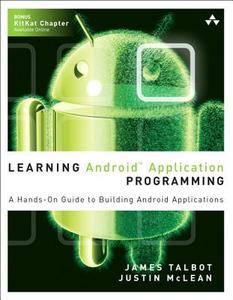 Learning Android Application Programming di James Talbot, Justin McLean, Jorge E. Hernandez edito da Pearson Education (us)