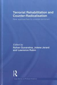 Terrorist Rehabilitation and Counter-Radicalisation edito da Taylor & Francis Ltd