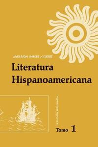 Literatura Hispanoamericana Revised V1 di Florit Anderson-Imbert, Enrique Anderson Imbert, Eugenio Florit edito da John Wiley & Sons