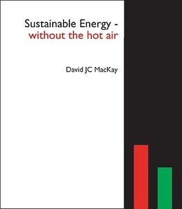 Sustainable Energy - without the hot air di David J. C. MacKay edito da UIT Cambridge