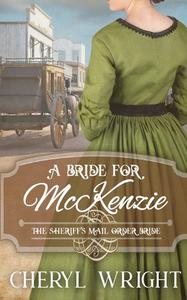 A Bride for McKenzie di Cheryl Wright edito da Cheryl Wright - Sole Trader