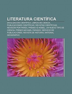 Literatura científica di Fuente Wikipedia edito da Books LLC, Reference Series