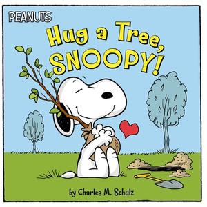 Hug a Tree, Snoopy! di Charles M. Schulz edito da SIMON SPOTLIGHT