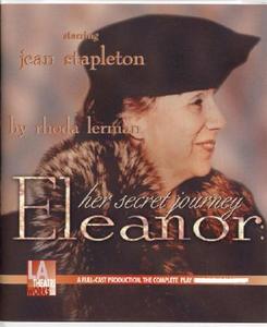Eleanor: Her Secret Journey di Rhoda Lerman edito da LA Theatre Works