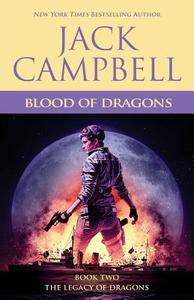 Blood of Dragons di Jack Campbell edito da JABBERWOCKY LITERARY AGENCY IN