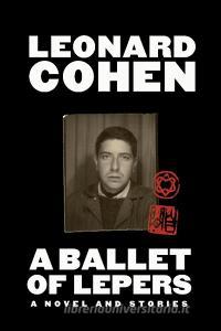 A Ballet of Lepers di Leonard Cohen edito da Canongate Books Ltd.