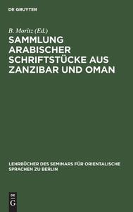 Sammlung arabischer Schriftstücke aus Zanzibar und Oman edito da De Gruyter