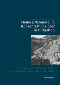 Meine Erlebnisse im Konzentrationslager Mauthausen edito da Books on Demand