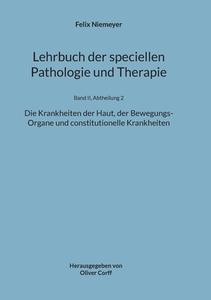 Lehrbuch der speciellen Pathologie und Therapie di Felix Niemeyer edito da Books on Demand