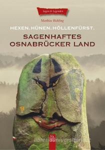 Sagenhaftes Osnabrücker Land di Matthias Rickling edito da Sutton Verlag GmbH