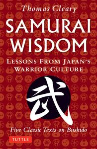 Samurai Wisdom di Thomas Cleary edito da Tuttle Publishing