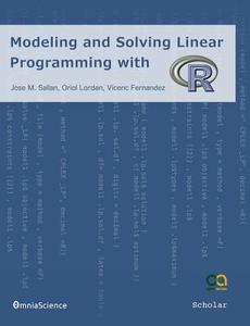 Modeling and Solving Linear Programming with R di Jose M. Sallan, Oriol Lordan, Vicenc Fernandez edito da Omniascience