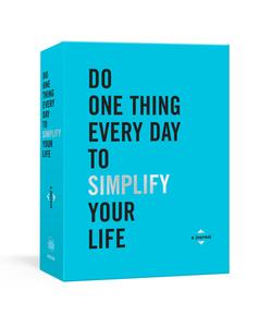 Do One Thing Every Day To Simplify Your Life di Robie Rogge, Dian G. Smith edito da Random House USA Inc