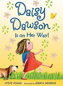 Daisy Dawson Is on Her Way! di Steve Voake edito da CANDLEWICK BOOKS