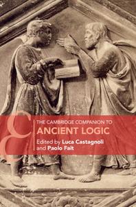 The Cambridge Companion To Ancient Logic edito da Cambridge University Press