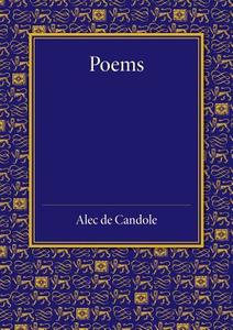 Poems di Alec De Candole edito da Cambridge University Press