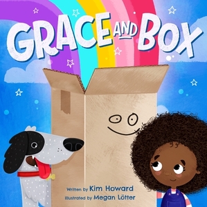 Grace and Box di Kimberly Howard edito da FEIWEL & FRIENDS