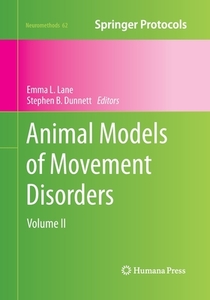 Animal Models of Movement Disorders edito da Humana Press