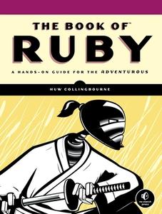 The Book of Ruby: A Hands-On Guide for the Adventurous di Huw Collingbourne edito da NO STARCH PR