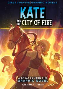 Kate and the City of Fire: A Great London Fire Graphic Novel di Amy Rubinate edito da STONE ARCH BOOKS