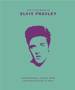 The Little Book of Elvis Presley di Malcolm Croft edito da Welbeck Publishing Group