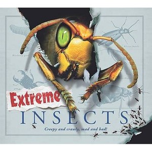 Extreme Insects di Steve Parker edito da Carlton Books Ltd