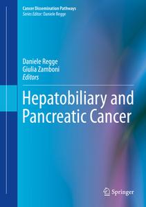 Hepatobiliary And Pancreatic Cancer edito da Springer International Publishing Ag